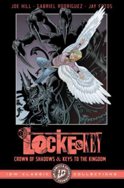 Locke & Key: IDW Classic Collections--Crown of Shadows and Keys to the Kingdom - Gabriel Rodriguez