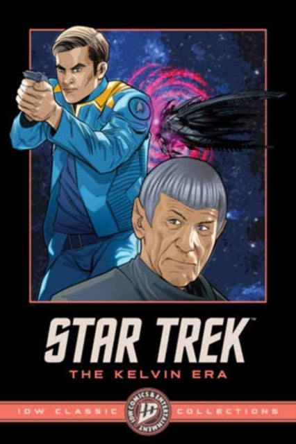 Star Trek: The Kelvin Era--IDW Classic Collections - J.J. Abrams