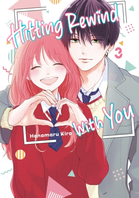 Hitting Rewind With You 3 - Hanamaru Kira