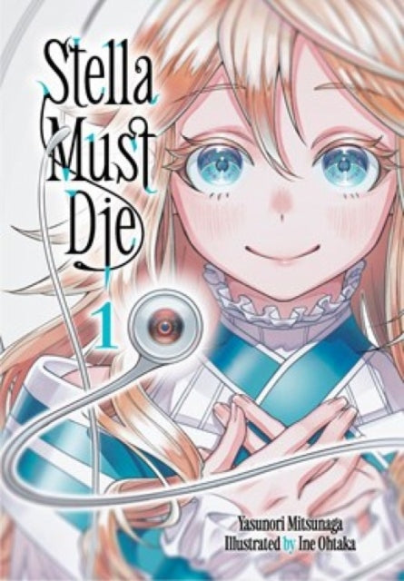Stella Must Die 1 - Ine Ohtaka