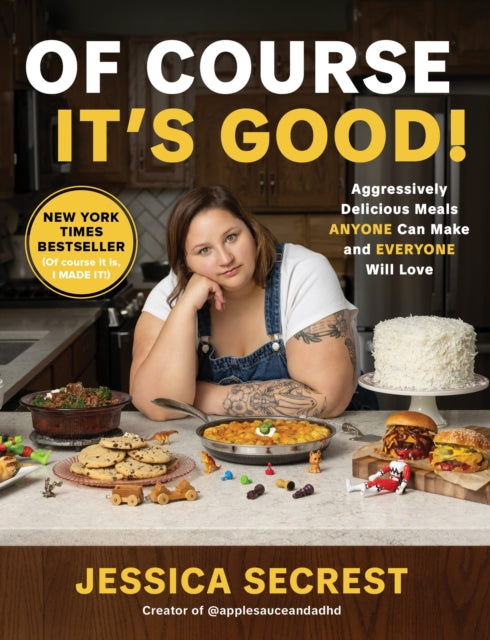 Front cover of Of Course It's Good! by Jessica Secrest, hardback