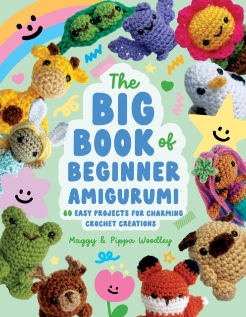 Front cover of The Big Book of Beginner Amigurumi by Maggy Woodley, paperback