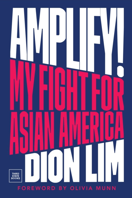 Amplify! : My Fight for Asian America - Dion Lim