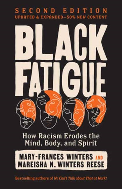 Black Fatigue, Second Edition : How Racism Erodes the Mind, Body, and Spirit - Mareisha N. Reese
