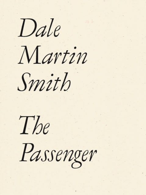 The Passenger - Dale Martin Smith