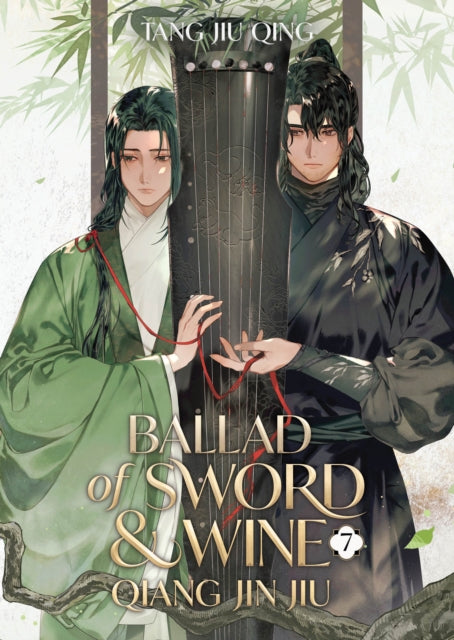 Ballad of Sword and Wine: Qiang Jin Jiu (Novel) Vol. 7 - Tang Jiu Qing