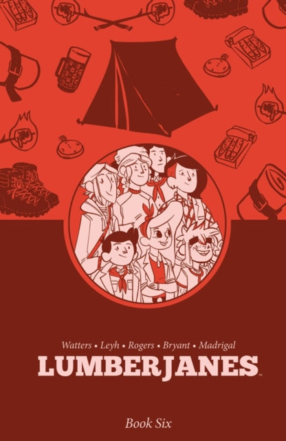 Front cover of Lumberjanes Book Six by Shannon Watters, paperback