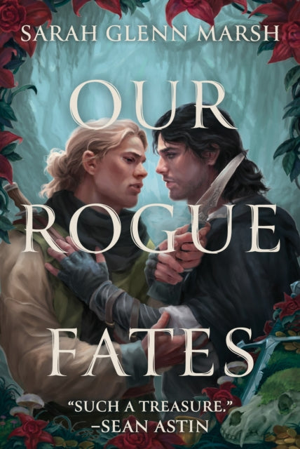 Our Rogue Fates : A Novel - Sarah Glenn Marsh