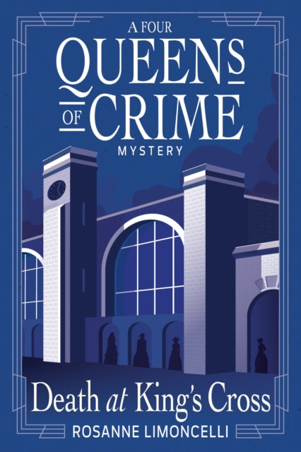 Front cover of Death at King's Cross by Rosanne Limoncelli, hardback