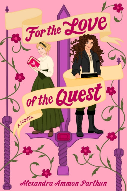 Front cover of For the Love of the Quest by Alexandra Ammon Parthun, hardback