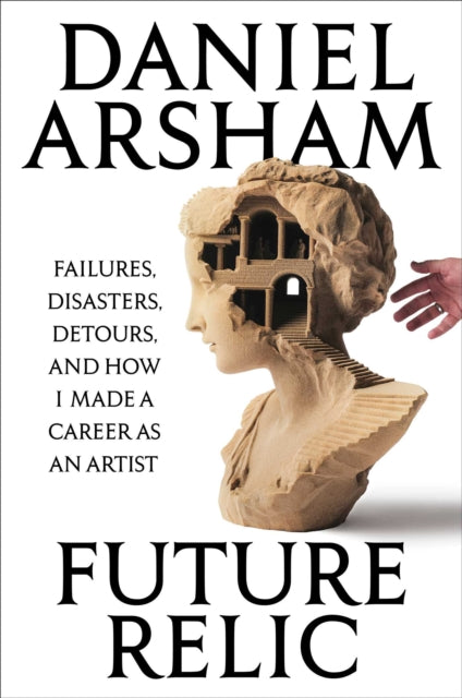Front cover of Future Relic by Daniel Arsham, hardback