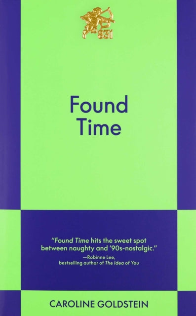 Found Time : An 831 Stories Romance - Caroline Goldstein
