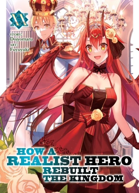 How a Realist Hero Rebuilt the Kingdom (Light Novel) Vol. 20 - Fuyuyuki