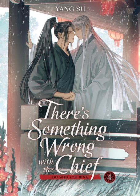 There's Something Wrong with the Chief: Du Zhu You Bing (Novel) Vol. 4 - Yang Su