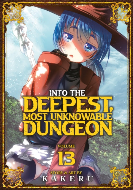 Into the Deepest, Most Unknowable Dungeon Vol. 13 - Kakeru