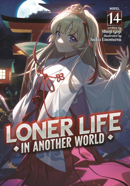 Front cover of Loner Life in Another World (Light Novel) Vol. 14 by Shoji Goji, paperback