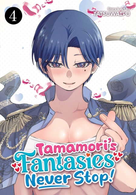 Front cover of Tamamori's Fantasies Never Stop! Vol. 4 by TATSUWAIPU, paperback