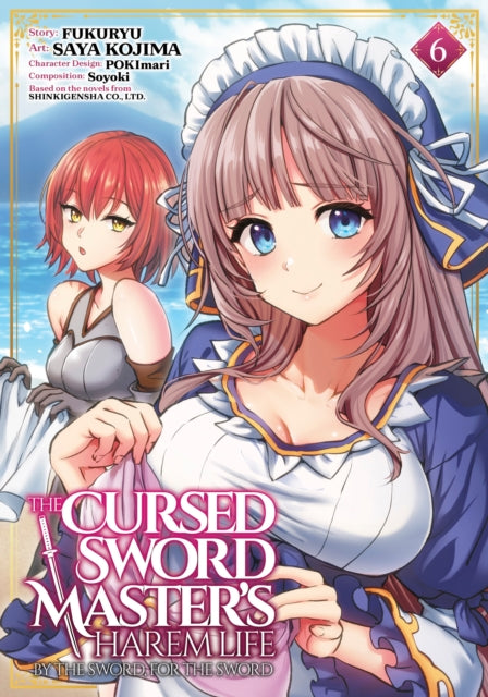 Front cover of The Cursed Sword Master's Harem Life: By the Sword, For the Sword Vol. 6 by POKImari, paperback