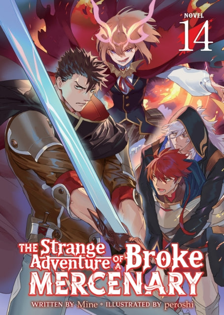 The Strange Adventure of a Broke Mercenary (Light Novel) Vol. 14 - Mine