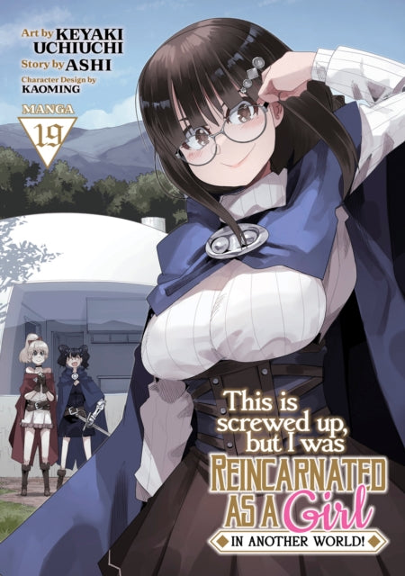 This Is Screwed Up, but I Was Reincarnated as a GIRL in Another World! (Manga) Vol. 19 - Keyaki Uchiuchi