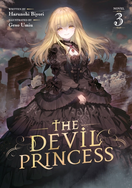 The Devil Princess (Light Novel) Vol. 3 - Harunohi Biyori