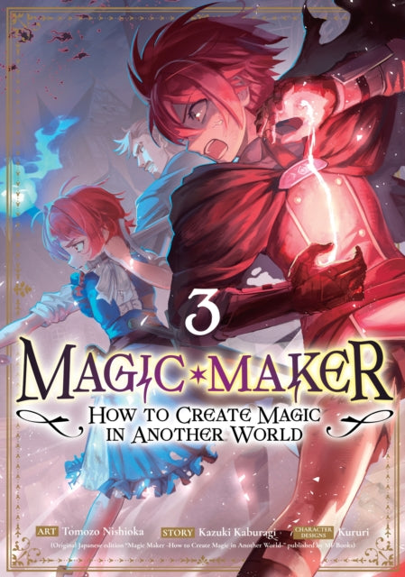 Magic Maker: How to Create Magic in Another World (Manga) Vol. 3 - Kururi