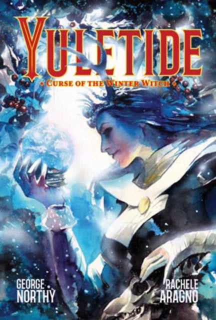Yuletide: Curse of the Winter Witch - Rachele Aragno