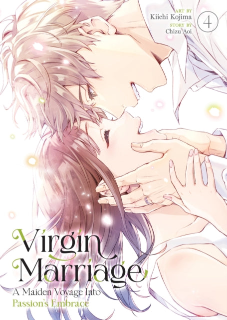 Virgin Marriage: A Maiden Voyage into Passion's Embrace Vol. 4 - Kiichi Kojima