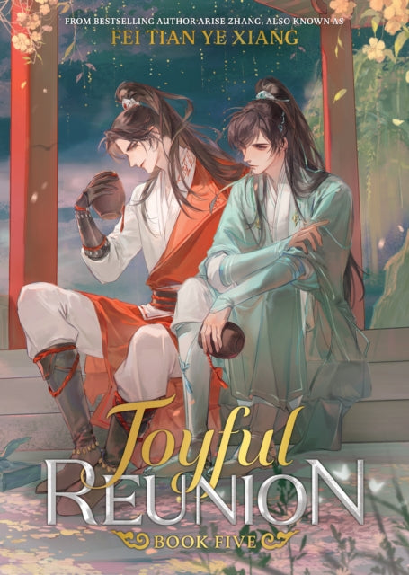 Joyful Reunion (Novel) Vol. 5 - Fei Tian Ye Xiang