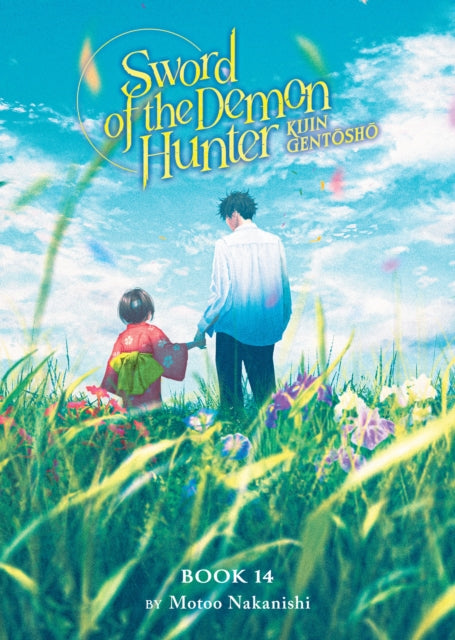 Sword of the Demon Hunter: Kijin Gentosho (Light Novel) Vol. 14 - Motoo Nakanishi