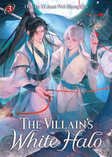 Front cover of The Villain's White Halo (Novel) Vol. 3 by Hao Da Yi Juan Wei Sheng Zhi, paperback