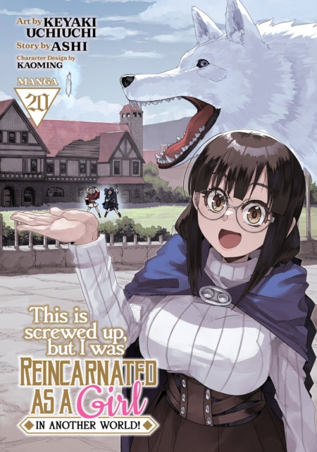 This Is Screwed Up, but I Was Reincarnated as a GIRL in Another World! (Manga) Vol. 20 - Keyaki Uchiuchi