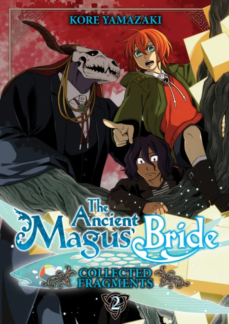 The Ancient Magus' Bride: Collected Fragments Vol. 2 - Kore Yamazaki