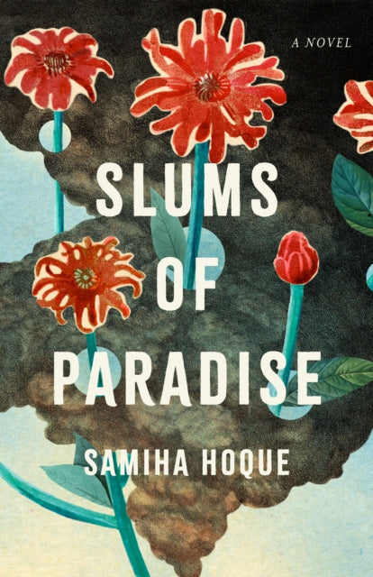 Front cover of Slums of Paradise by Samiha Hoque, paperback