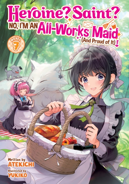 Heroine? Saint? No, I'm an All-Works Maid (And Proud of It)! (Light Novel) Vol. 7 - Yukiko