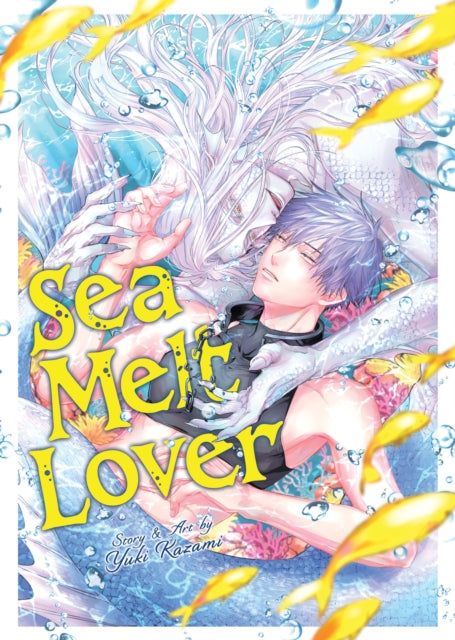 Front cover of Sea Melt Lover by Yuki Kazami, paperback