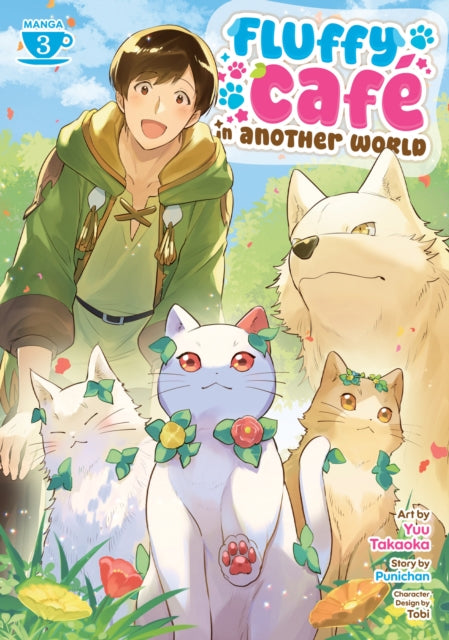 Fluffy Cafe in Another World (Manga) Vol. 3 - Yuu Takaoka