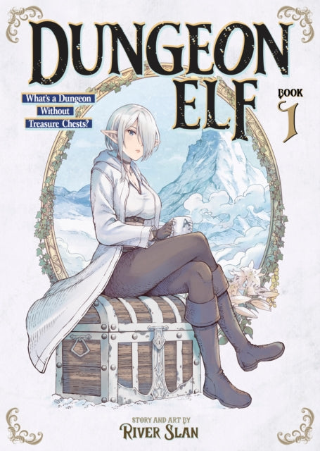 Dungeon Elf: What's a Dungeon without Treasure Chests? Vol. 1 - River Slan