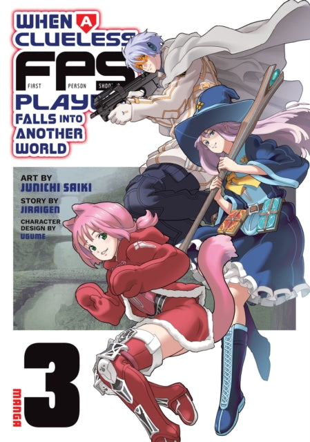 When a Clueless First-Person Shooter Player Falls into Another World (Manga) Vol. 3 - Jiraigen