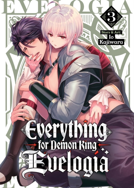 Everything for Demon King Evelogia Vol. 3 - Kajiwara