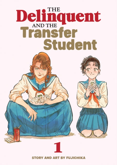 The Delinquent and the Transfer Student Vol. 1 - Fujichika