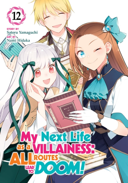 My Next Life as a Villainess: All Routes Lead to Doom! (Manga) Vol. 12 - Nami Hidaka