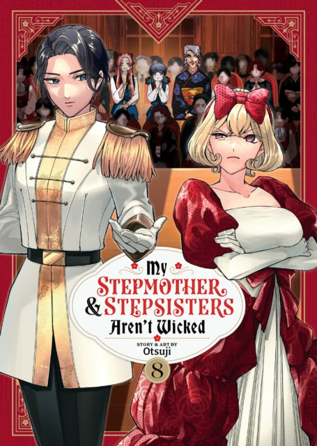 My Stepmother and Stepsisters Aren't Wicked Vol. 8 - Otsuji