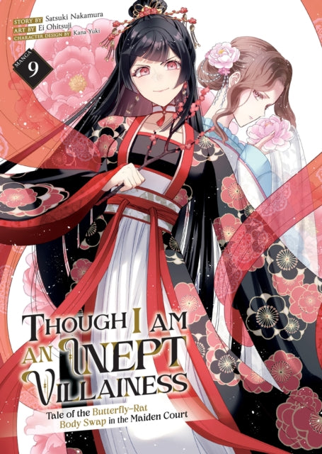Front cover of Though I Am an Inept Villainess: Tale of the Butterfly-Rat Body Swap in the Maiden Court (Manga) Vol. 9 by Ei Ohitsuji, paperback