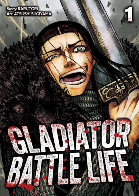 Gladiator Battle Life (Manga) Vol. 1 - Atsushi Sugiyama
