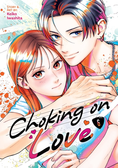 Choking on Love Vol. 6 - Keiko Iwashita