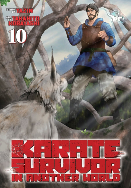 Front cover of Karate Survivor in Another World (Manga) Vol. 10 by Takahito Kobayashi, paperback