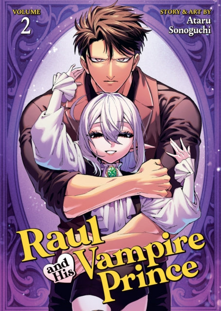 Raul and His Vampire Prince Vol. 2 - Ataru Sonoguchi