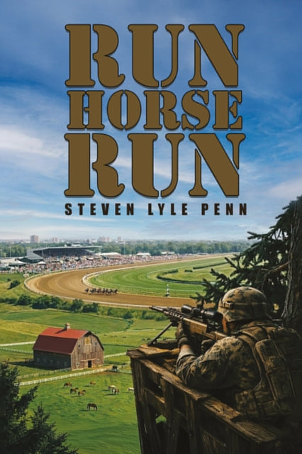 Run Horse Run - Steven Lyle Penn