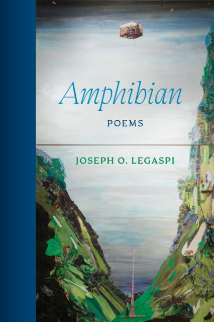 Amphibian : Poems - Joseph O. Legaspi